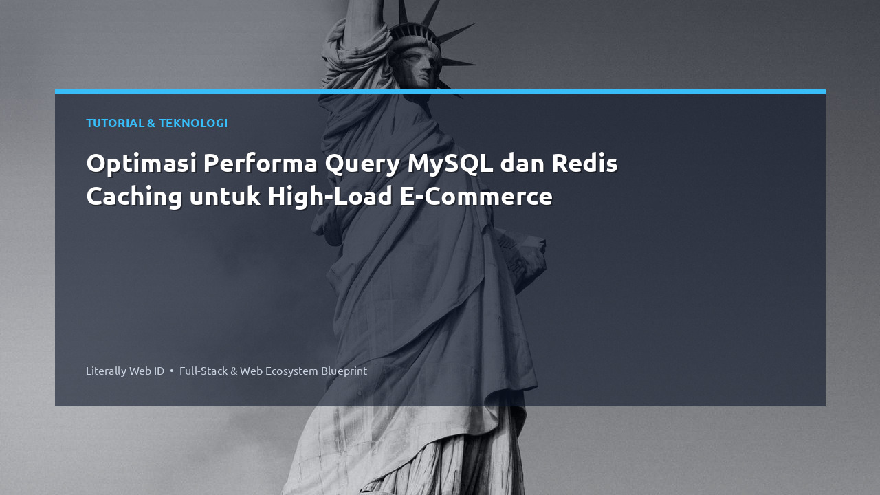 Optimasi Performa Query MySQL dan Redis Caching untuk High-Load E-Commerce