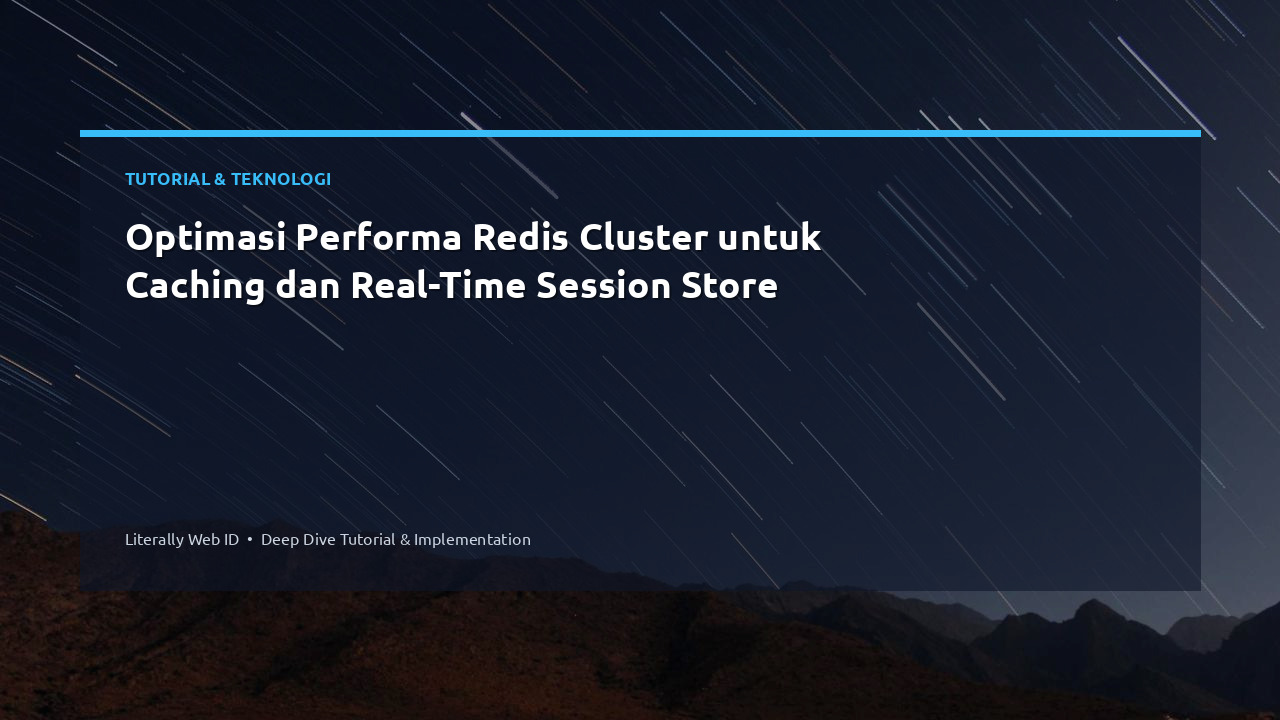 Optimasi Performa Redis Cluster untuk Caching dan Real-Time Session Store