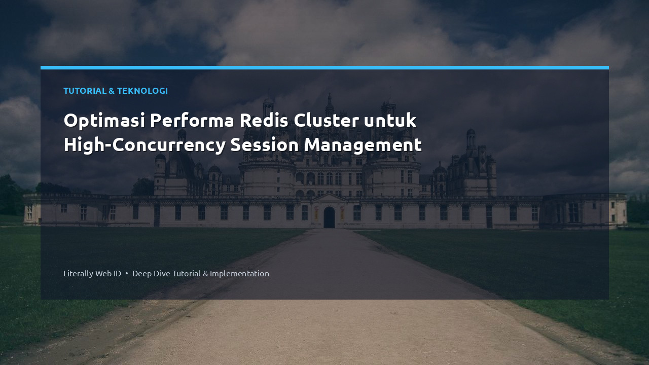 Optimasi Performa Redis Cluster untuk High-Concurrency Session Management