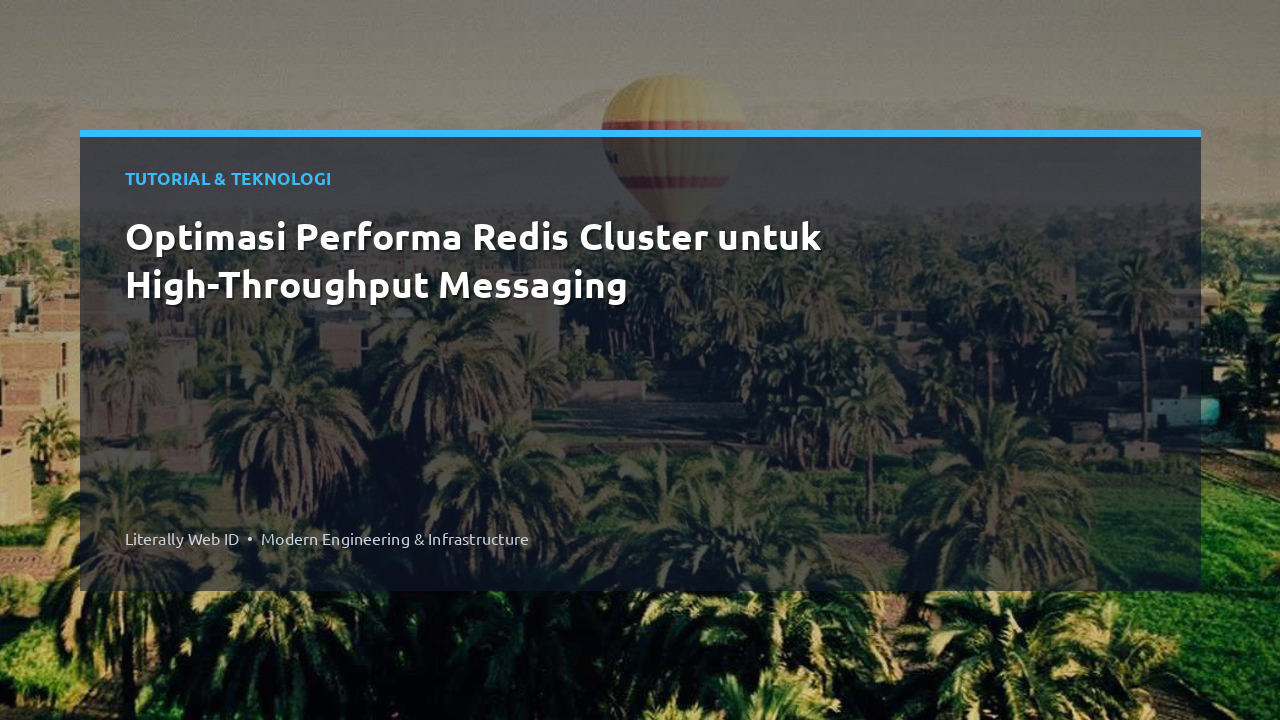 Optimasi Performa Redis Cluster untuk High-Throughput Messaging