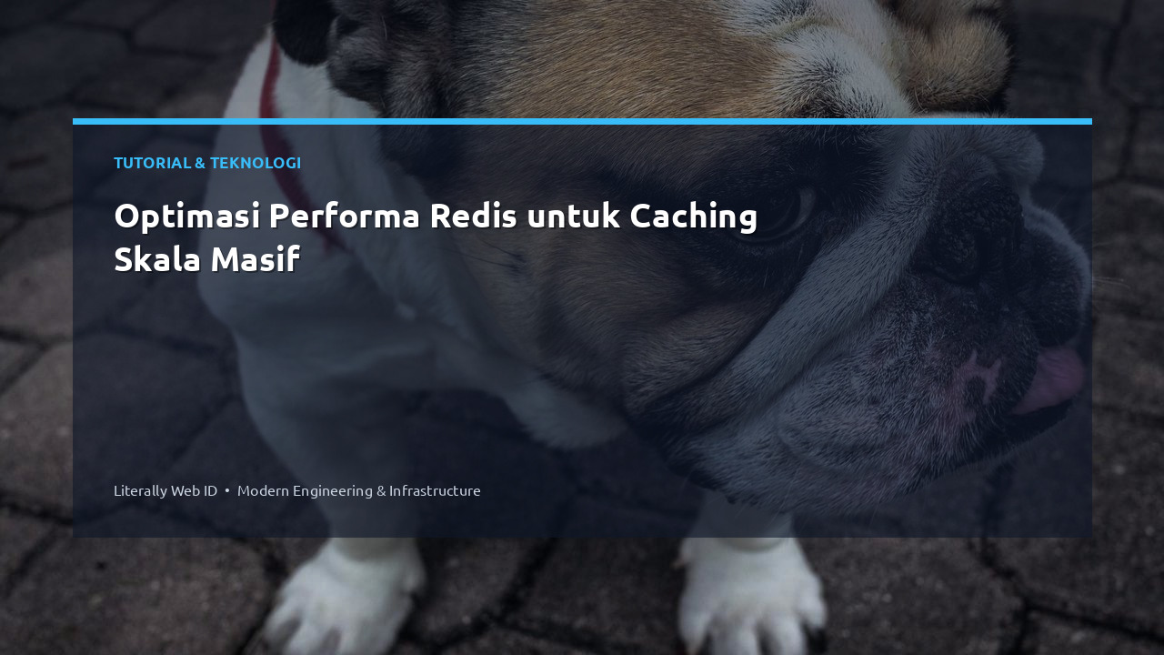 Optimasi Performa Redis untuk Caching Skala Masif