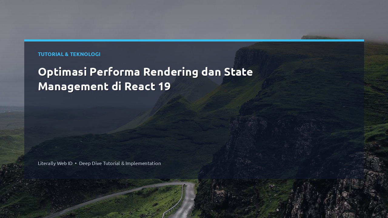 Optimasi Performa Rendering dan State Management di React 19