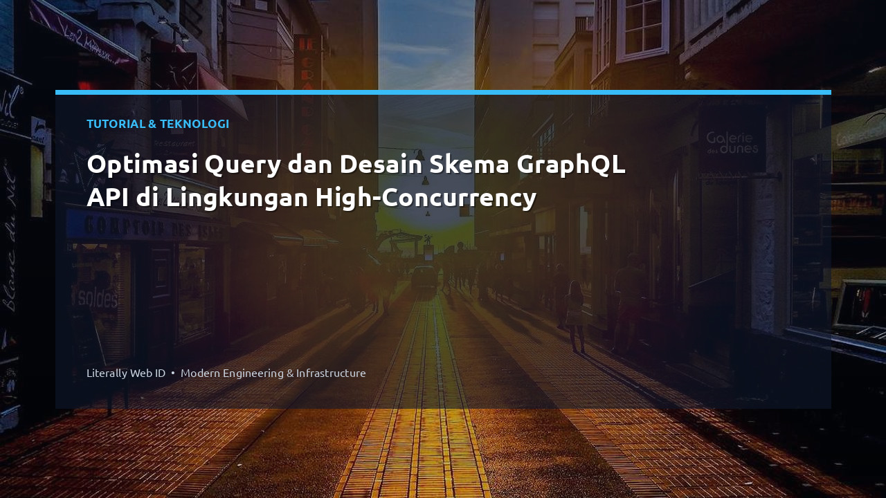 Optimasi Query dan Desain Skema GraphQL API di Lingkungan High-Concurrency