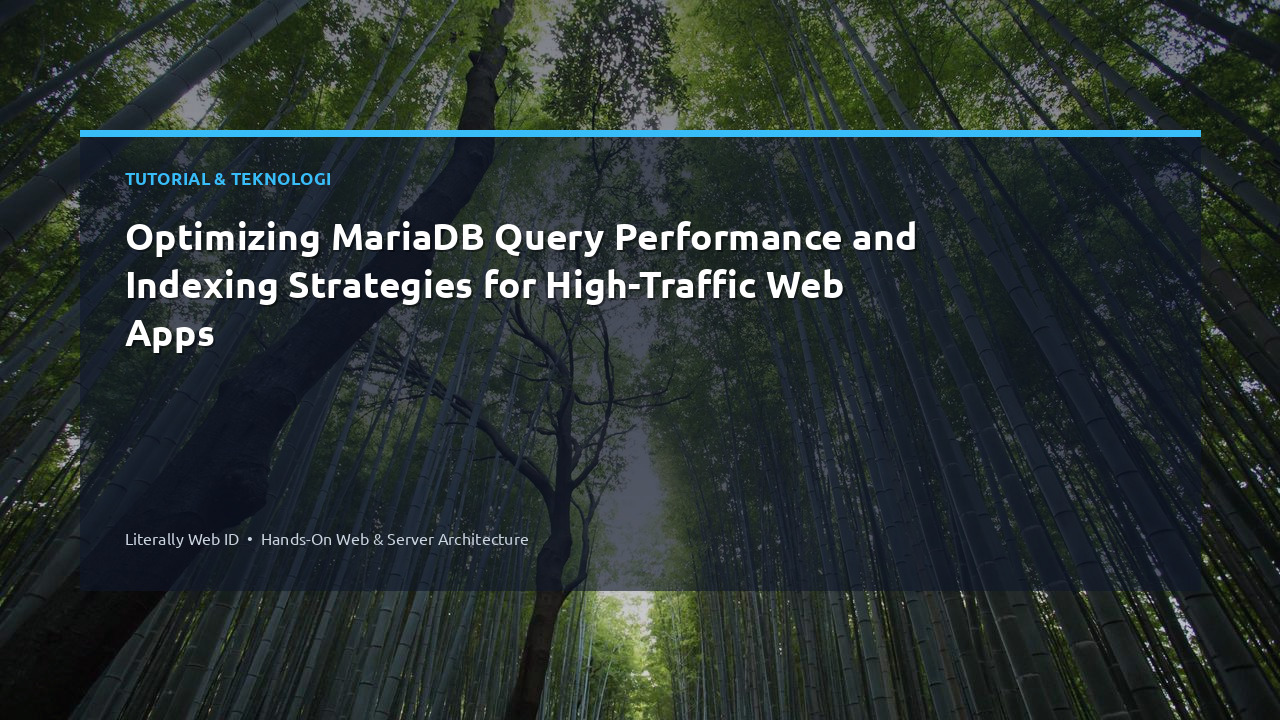 Optimizing MariaDB Query Performance and Indexing Strategies for High-Traffic Web Apps