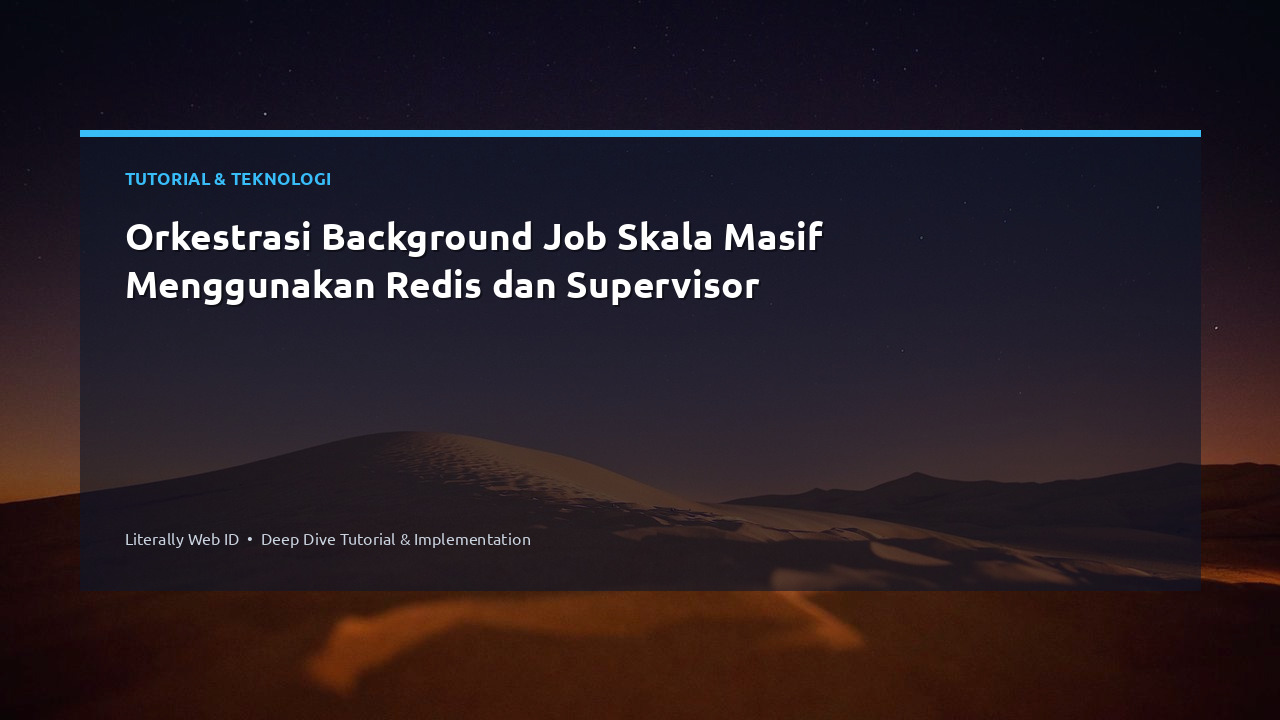 Orkestrasi Background Job Skala Masif Menggunakan Redis dan Supervisor