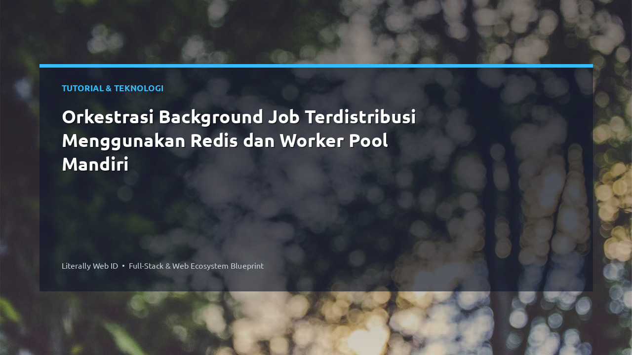 Orkestrasi Background Job Terdistribusi Menggunakan Redis dan Worker Pool Mandiri