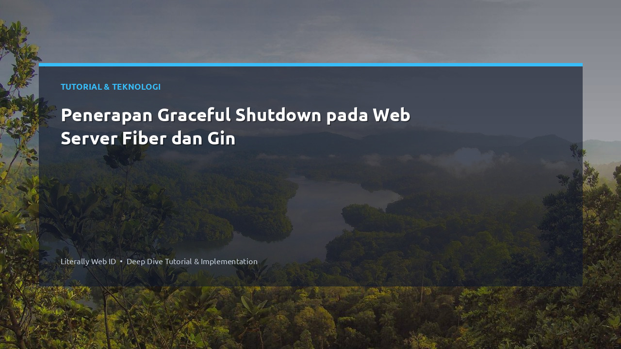 Penerapan Graceful Shutdown pada Web Server Fiber dan Gin