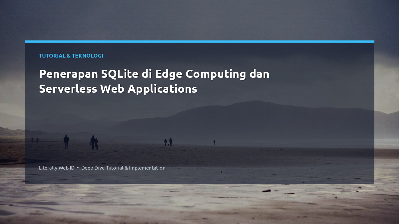 Penerapan SQLite di Edge Computing dan Serverless Web Applications