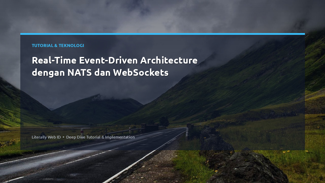 Real-Time Event-Driven Architecture dengan NATS dan WebSockets