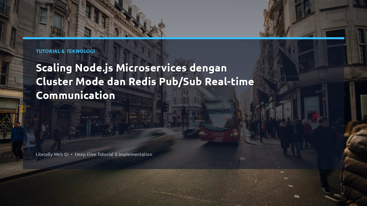 Scaling Node.js Microservices dengan Cluster Mode dan Redis Pub/Sub Real-time Communication