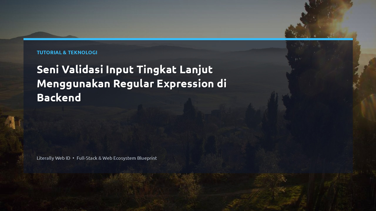 Seni Validasi Input Tingkat Lanjut Menggunakan Regular Expression di Backend
