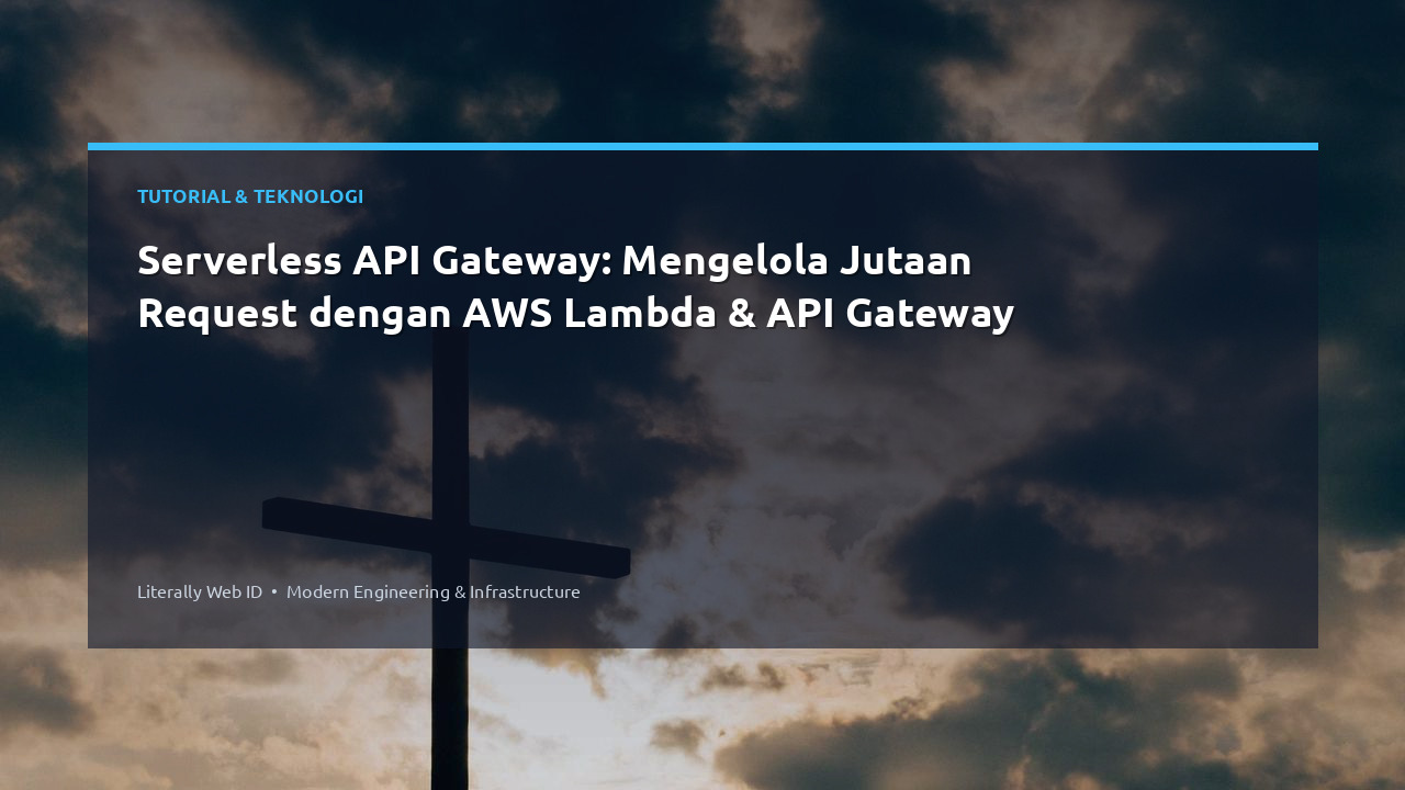 Serverless API Gateway: Mengelola Jutaan Request dengan AWS Lambda & API Gateway