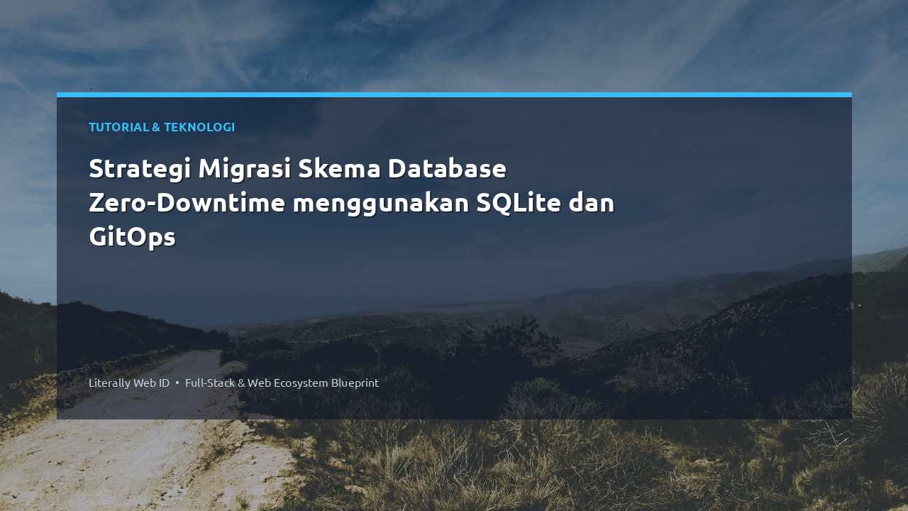 Strategi Migrasi Skema Database Zero-Downtime menggunakan SQLite dan GitOps