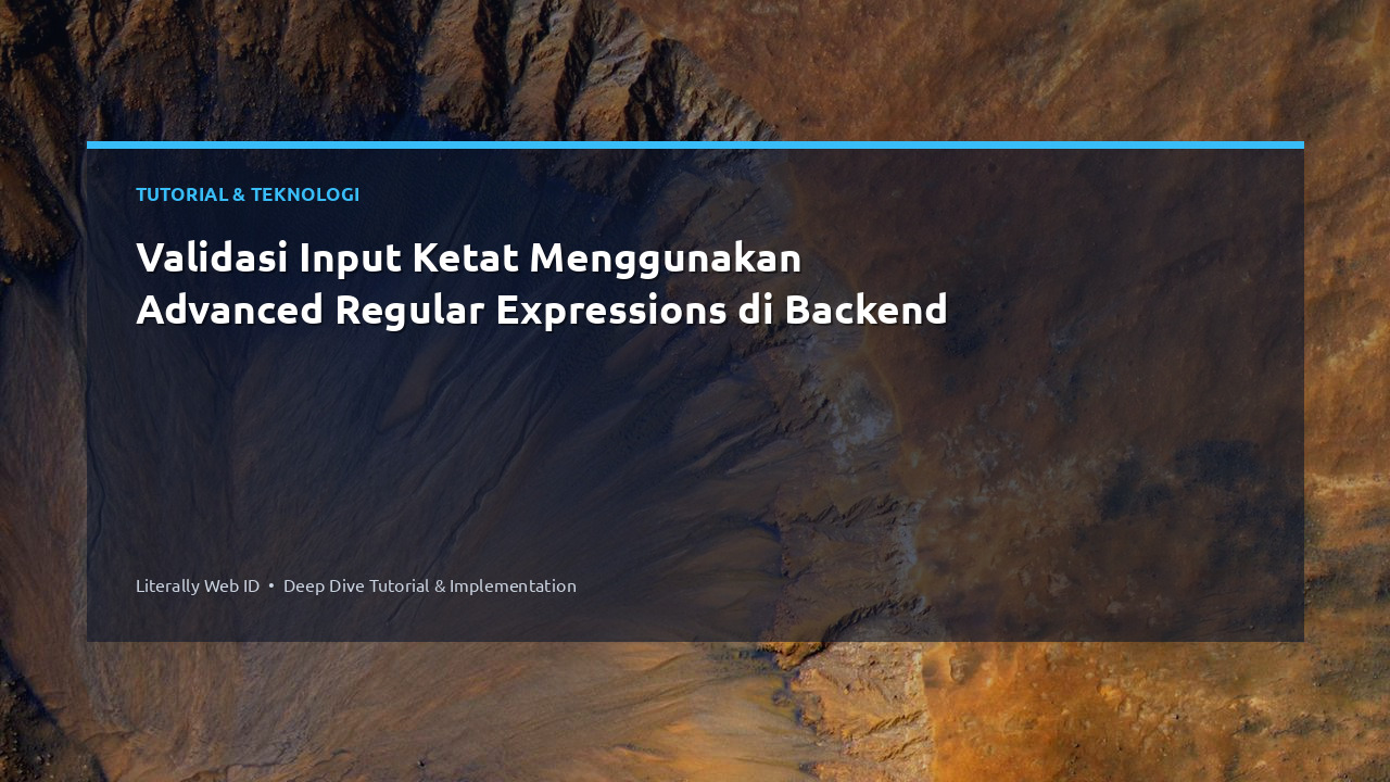 Validasi Input Ketat Menggunakan Advanced Regular Expressions di Backend