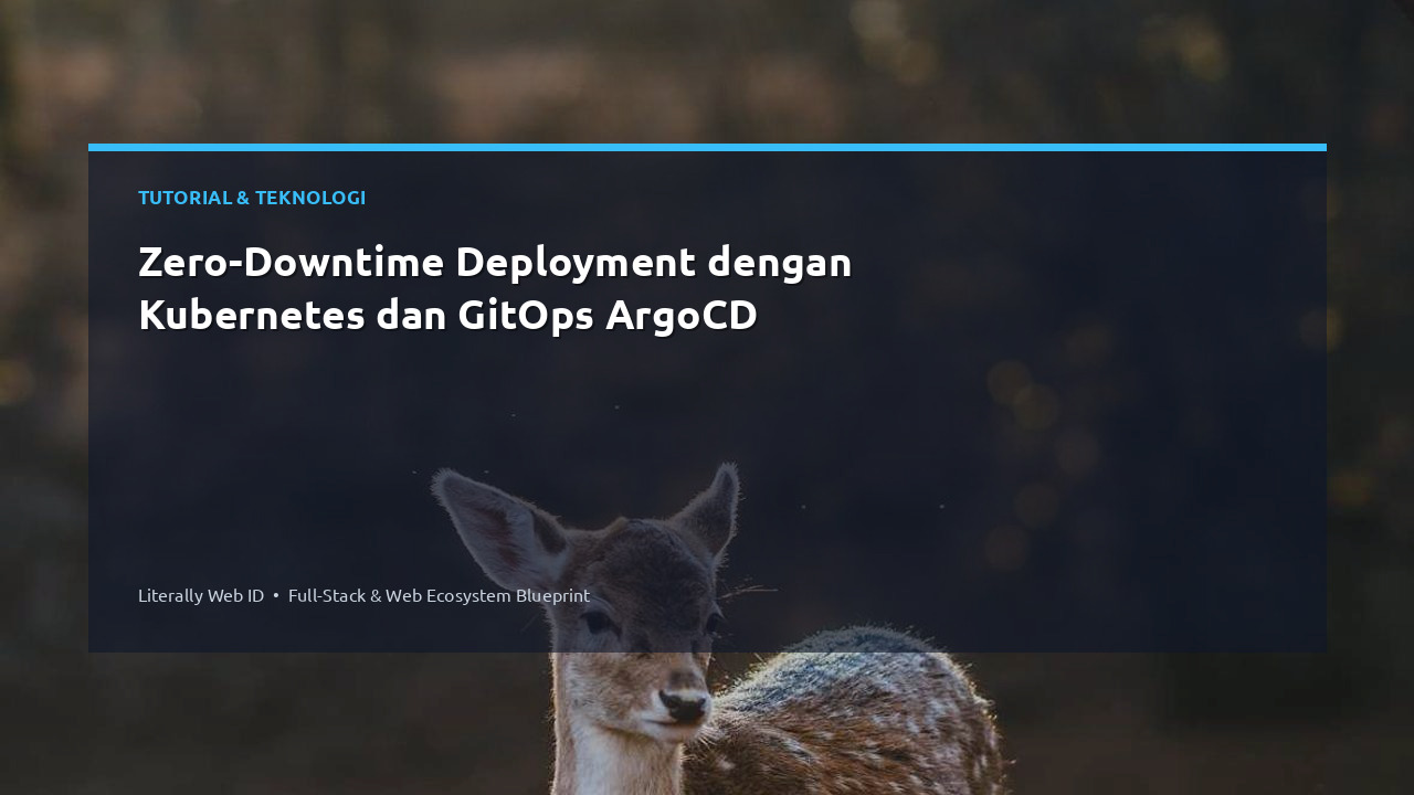 Zero-Downtime Deployment dengan Kubernetes dan GitOps ArgoCD
