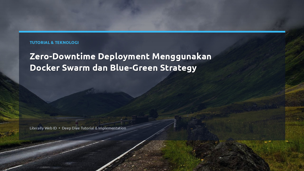 Zero-Downtime Deployment Menggunakan Docker Swarm dan Blue-Green Strategy