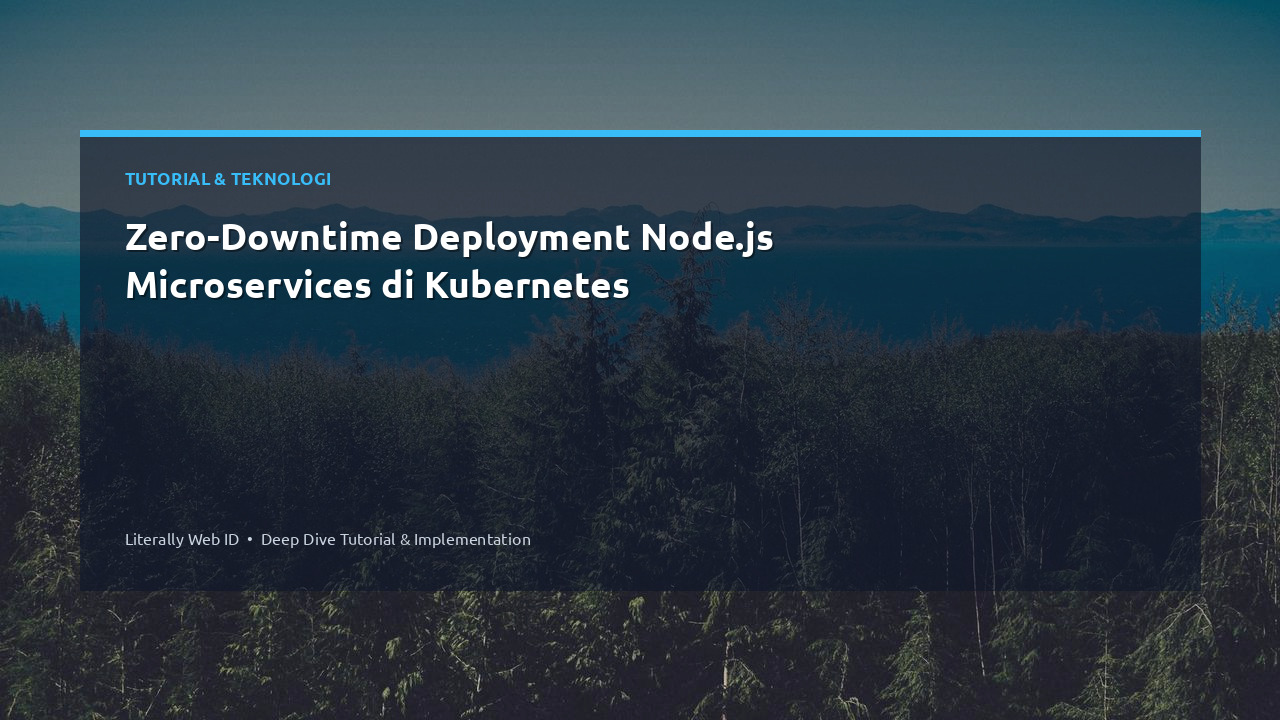 Zero-Downtime Deployment Node.js Microservices di Kubernetes