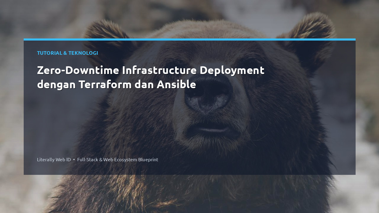 Zero-Downtime Infrastructure Deployment dengan Terraform dan Ansible