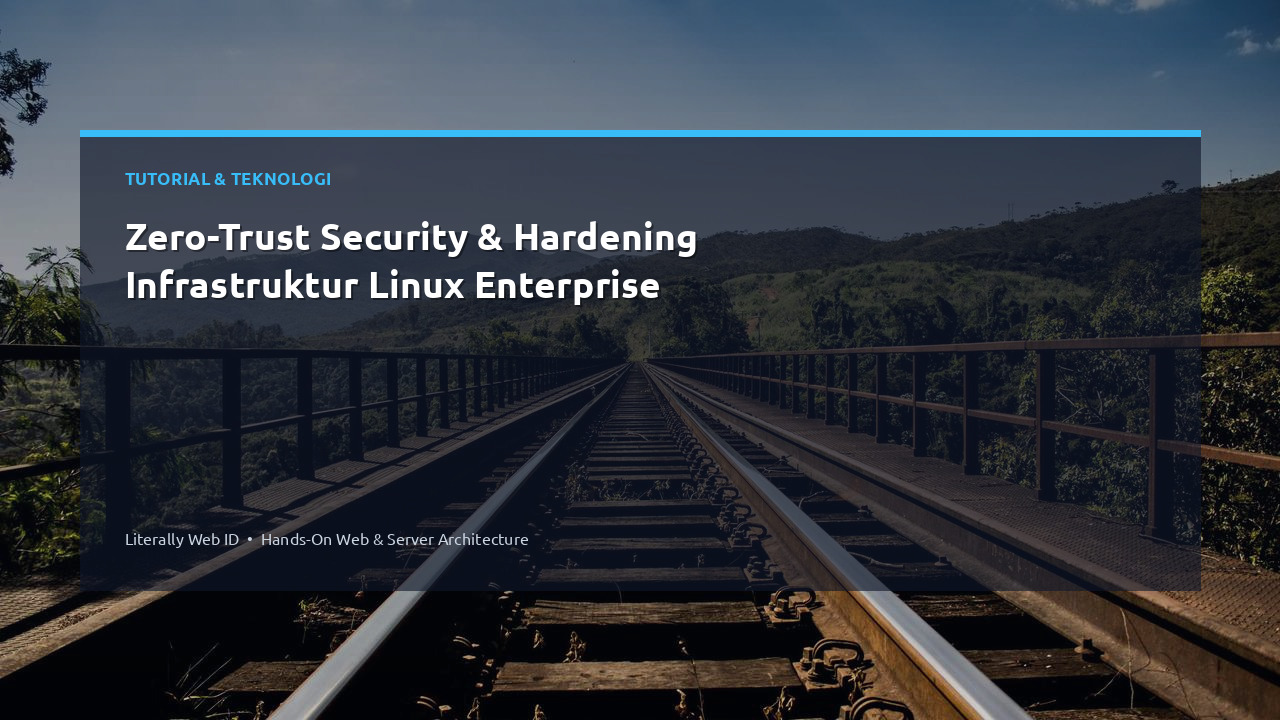 Zero-Trust Security & Hardening Infrastruktur Linux Enterprise